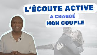 Comment lécoute active a changé mon couple [upl. by Atteyek]