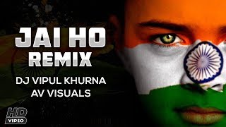 Jai Ho Remix  AR Rahman  Vipul Khurana Remix  Av Visuals  Karan Vfx [upl. by Ais479]