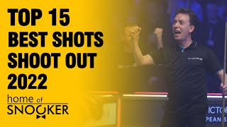 TOP 15 BEST SHOTS Snooker Shoot Out 2022 [upl. by Nahrut830]