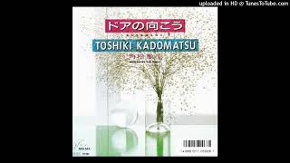 角松敏生「ドアの向こう」TOSHIKI KADOMATSU [upl. by Anigriv488]