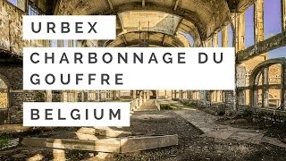 1 URBEX  Le Charbonnage Du Gouffre  Belgique [upl. by Eilak74]