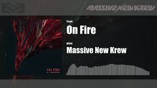 Massive New Krew  On Fire [upl. by Fey]