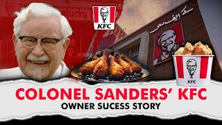 Colonel Sanders’ Journey – The Untold Story Behind KFCs Global Success [upl. by Eckblad443]