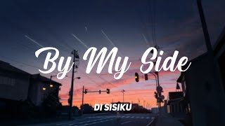 Taka ft Yoziro Noda  By My Side  Lyric amp Terjemahan [upl. by Ellata]