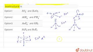 Among the following  the pair in which the two species are not isostructural is [upl. by Ley43]