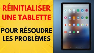 Comment réinitialiser une tablette pour résoudre les problèmes courants [upl. by Brucie]