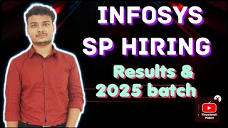 Infosys SP Hiring Results amp 2025 batch new on campus hirings [upl. by Bohon227]