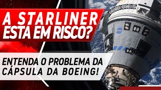 ENTENDA PORQUE A STARLINER ESTÁ PRESA NA ESTAÇÃO ESPACIAL [upl. by Estes]