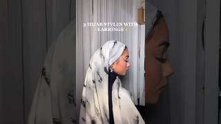 3 EASY HIJAB STYLES WITH EARRINGS✨ [upl. by Namlas]