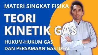 MATERI FISIKA SMA KELAS 11  TEORI KINETIK GAS  HUKUMHUKUM GAS DAN PERSAMAAN GAS IDEAL [upl. by Anayrb525]