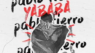 Pablo Fierro  Yababa Tunisian Mix [upl. by Ruscher]