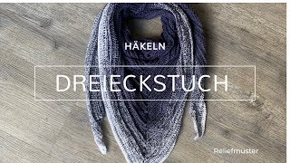 Dreieckstuch häkeln im Reliefmuster [upl. by Tartan]