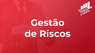 Gestão de Riscos  Administração Ponta a Ponta [upl. by Spanos217]