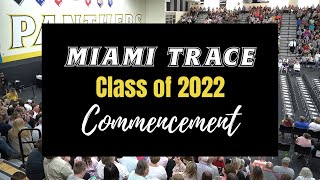 Miami Trace Class of 2022 Graduation [upl. by Aicerg800]