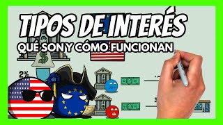 ✅ ¿Qué son los TIPOS de INTERÉS y por qué son tan importantes  Todo lo que hay que saber en 10 min [upl. by Tyson183]