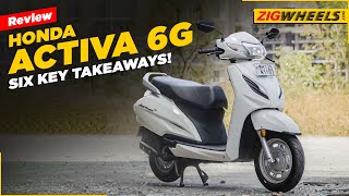 Honda Activa 6G Review  Still The One For All All For One  Fuel Efficiency Features amp Updates [upl. by Assek]