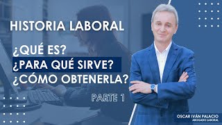 ¡INFÓRMATE Todo lo que Debes Conocer sobre Tu Historial Laboral [upl. by Mcquade]