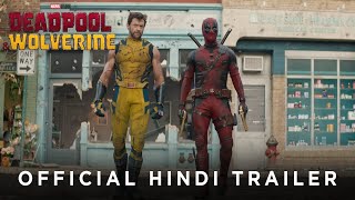 Deadpool amp Wolverine  Official Hindi Trailer  In Cinemas July 26 [upl. by Eirameinna]