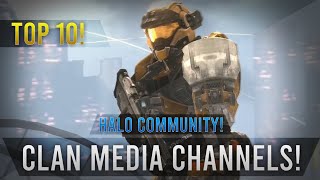 Top 10 Halo Clan Media Channels Halo Clan Community [upl. by Cave58]