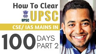 How To Clear UPSC CSE Mains in 100 days Part 2 by Roman Saini  IAS Preparation [upl. by Naujek183]