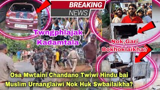 Twngphlajak Kadamtala Osa Mwtaini Chandano Twiwi Hindu bai Muslim Urnanglaiwi Nok Huk Swbailaikha [upl. by Euqinom]