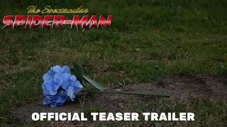 The Spectacular SpiderMan  Teaser Trailer [upl. by Dale]