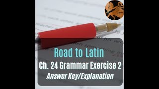 Road to Latin Chapter 24 Grammar Exercise 2 Explanation [upl. by Whale]