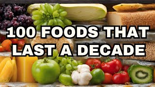 100 Foods That Can Last At Least A Decade [upl. by Nagem655]