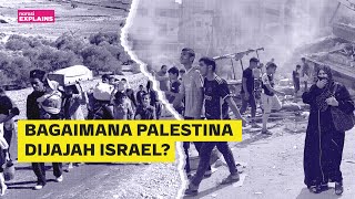 Akar Penjajahan Israel ke Palestina Dari Kolonialisme sampai Teritori  Narasi Explains [upl. by Aniz]