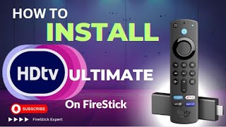 How to DownloadInstall HDTV Ultimate App on firestick 2024 [upl. by Notserk]