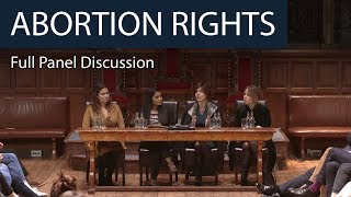 Abortion Rights  Full Panel Discussion  Oxford Union [upl. by Garbers]