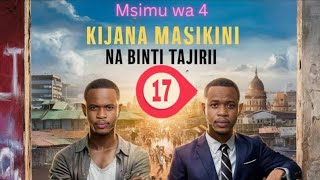 Kijana Masikini na Binti Tajiri Msimu wa 4 Part 17 Madebe Lidai netflix sadstory lovestory [upl. by Eelsnia]