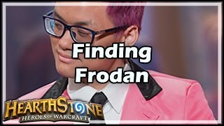 Hearthstone Finding Frodan [upl. by Woodsum]