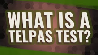 What is a Telpas test [upl. by Ettebab]