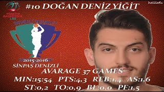 Doğan Deniz Yiğit 20152016 Sinpaş Denizli Basket TBL [upl. by Gimble]