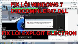 HƯỚNG DẪN FIX LỖI D3DCOMPILER47DLL TRÊN EXPLOIT ELECTRON  HN GAMING [upl. by Gerita197]