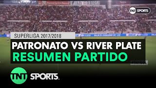 Resumen de Patronato vs River Plate 01  Fecha 19  Superliga Argentina 20172018 [upl. by Mclaurin]