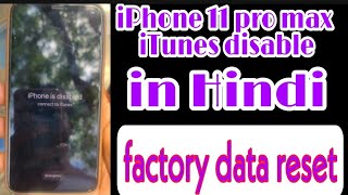 iPhone 11 pro max iTunes disable solution in Hindi forgot password [upl. by Genna523]