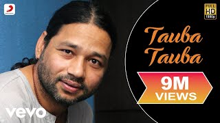 Kailash Kher  Tauba Tauba [upl. by Aranat]