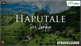 Discover Haputale A Hidden Gem in Sri Lanka  World Holiday Vibes [upl. by Amadas222]