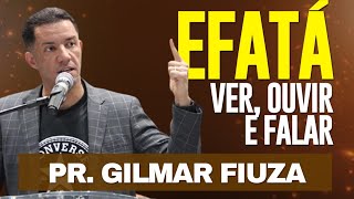 PR GILMAR FIUZA  Efatá Ver ouvir e falar  Vigília do Renovo ADBETIM [upl. by Oiracam549]