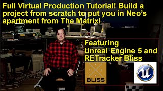 Virtual Production Project Tutorial from scratch with Unreal Engine and RETracker Bliss [upl. by Melvin]