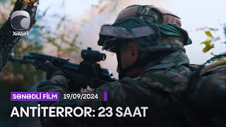 Antiterror 23 Saat Sənədli Film 19092024 [upl. by Hako474]