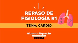 CARDIO  Repaso virtual de Fisiología [upl. by Hgielyak]