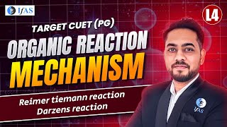 CUET PG Chemistry Organic Reaction Mechanism  Reimer tiemann reaction amp Darzens Reaction  Lec  4 [upl. by Anrat418]