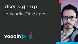 Implementing user sign up in Vaadin Flow applications simple [upl. by Joletta]