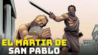 El Martirio de Pablo de Tarso – San Pablo [upl. by Anivram]