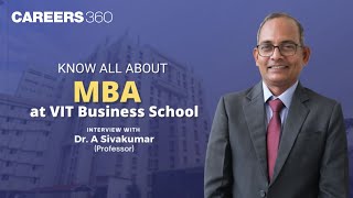 MBA at VIT Business School Interview with Dr A Sivakumar Professor [upl. by Pritchett63]