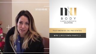 Testimonio de Minilipectomía y Liposucción NuBody  Parte 2 [upl. by Anahsat]