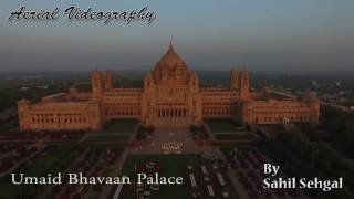 Umaid Bhavan Palace Aerial Videography by Sahil Sehgal [upl. by Nangem]